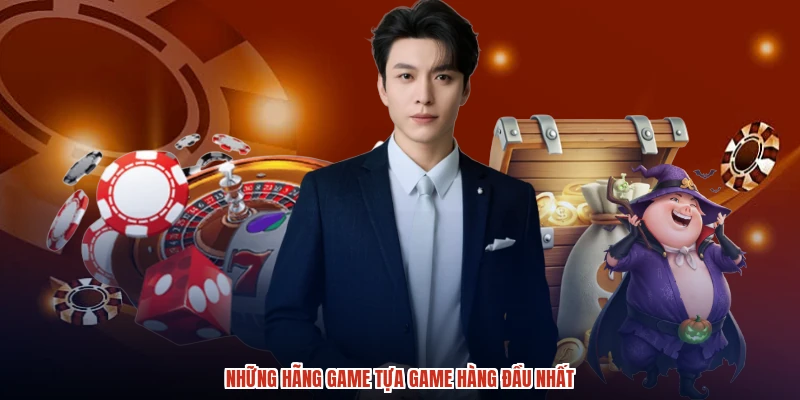 Những hãng game tựa game hàng đầu nhất